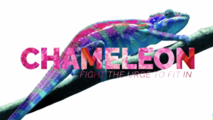 Chameleon with text "CHAMELEON FIGHT THE URGE TO FIT IN".