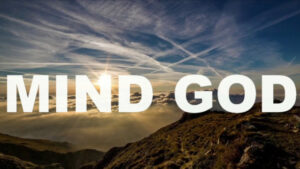 White text "MIND GOD" over a cloudy mountain landscape at sunrise.