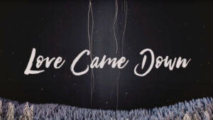 love came down video splash