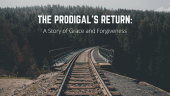 The Prodigal’s Return: A Story of Grace and Forgiveness 3 prodigal