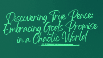 Discovering True Peace: Embracing God's Promise in a Chaotic World 3 peace