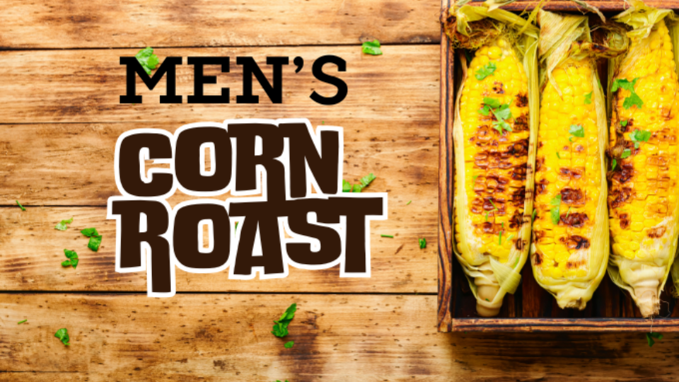 Grilled corn on the cob with herbs on a wooden tray, Lakeview Christian Church men's event