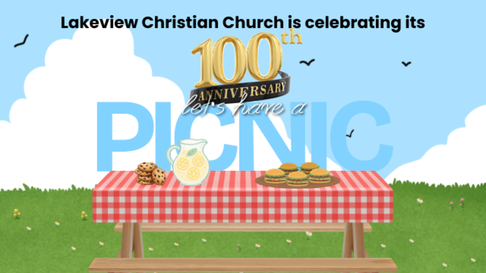 Lakeview Christian Church picnic table with burgers, cookies, and lemonade, celebrating 100th anniversary