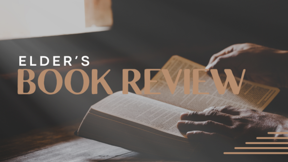 Hands reading a book with 'Elder's Book Review' text overlay, symbolizing study and reflection at Lakeview Christian Church